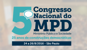 O Ministério Público Democrático fará evento para discutir a importância e o papel do Ministério Público na sociedade brasileira.